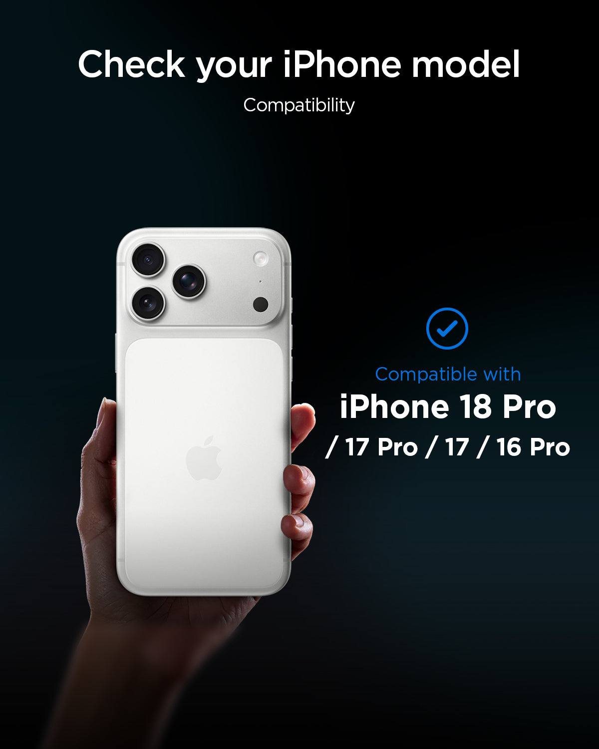 Compatibility panel for iPhone 18 Pro, 17 Pro, 17 and 16 Pro