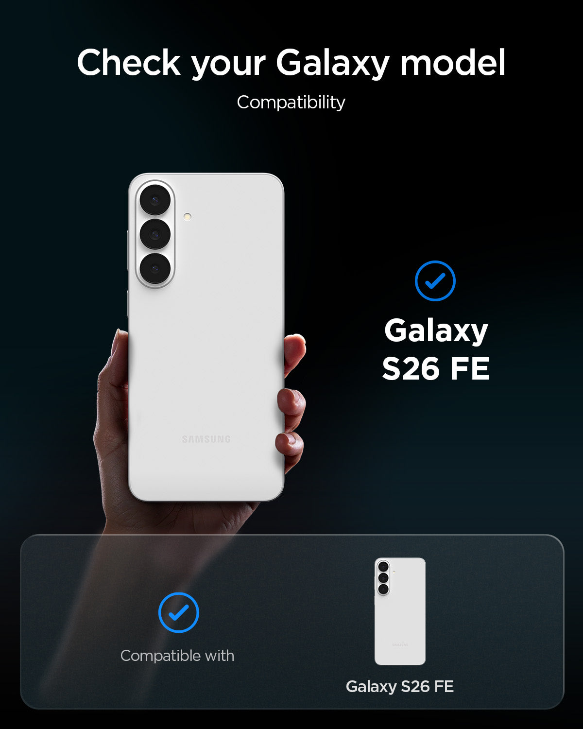 Galaxy S26 FE model compatibility check for Spigen EZ Fit Pro