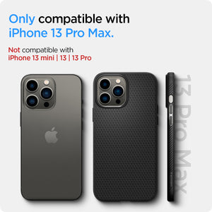 ACS03201 - iPhone 13 Pro Max Case Liquid Air in black showing the compatibility only with iPhone 13 Pro Max. Not compatible with iPhone 13 mini | 13 | 13 Pro